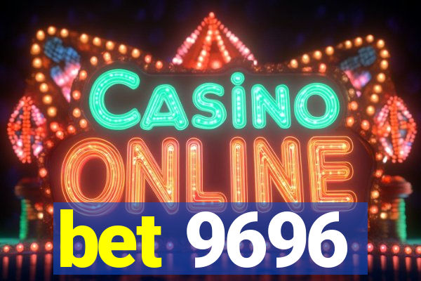 bet 9696